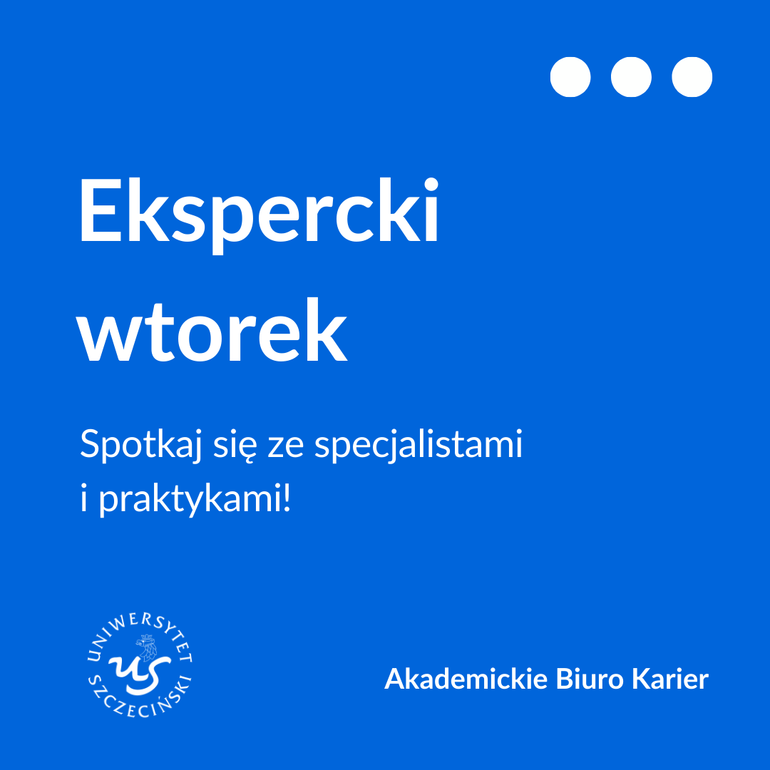 Ulotka: Akademickie Biuro Karier. Ekspercki wtorek
